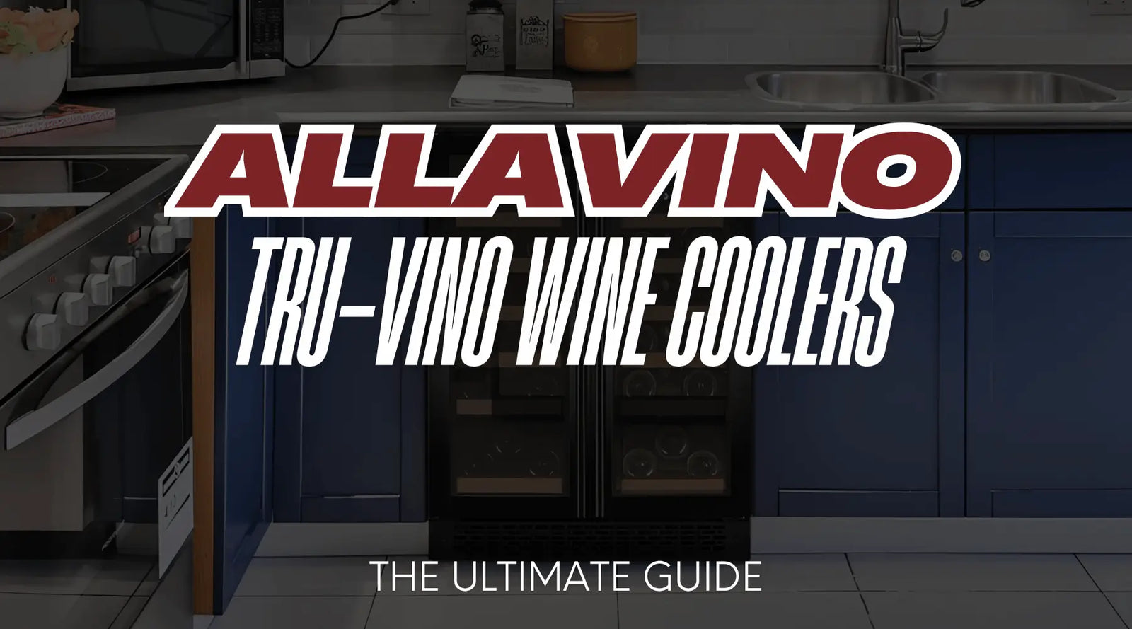 Allavino Tru-Vino Wine Coolers: The Ultimate Guide | Wine Coolers Empire