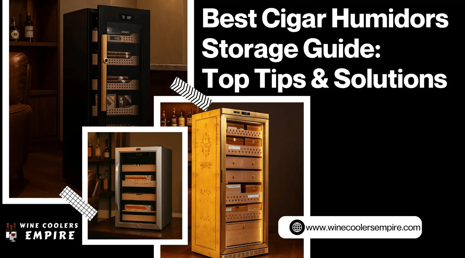 Best Cigar Humidors Storage Guide: Top Tips & Solutions | Wine Coolers Empire