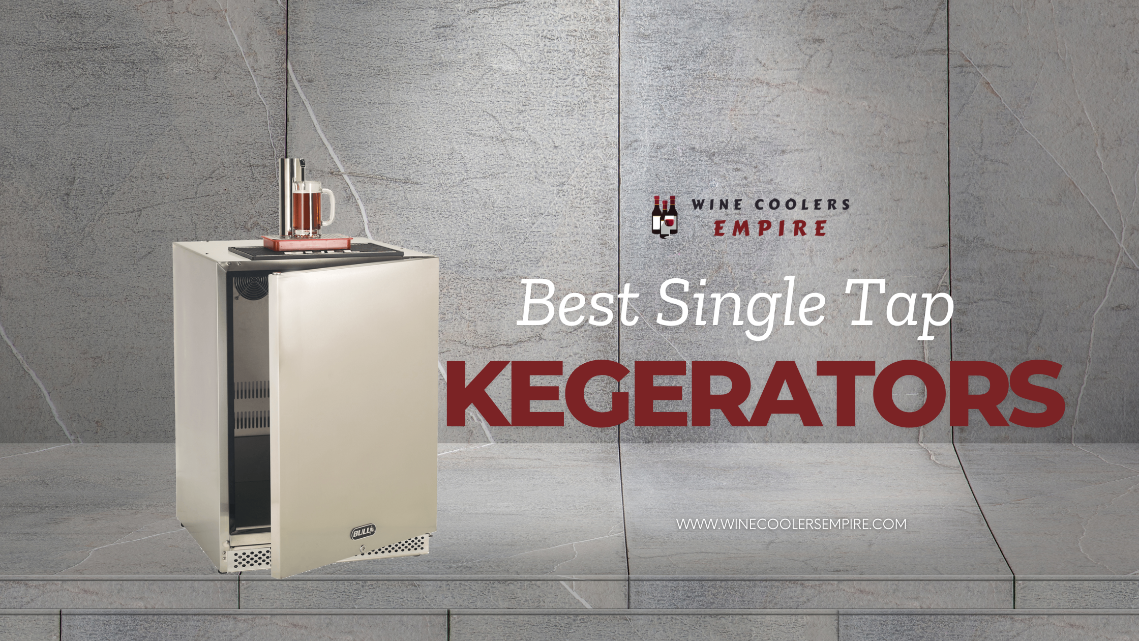 Best Single Tap Kegerators | Wine Coolers Empire