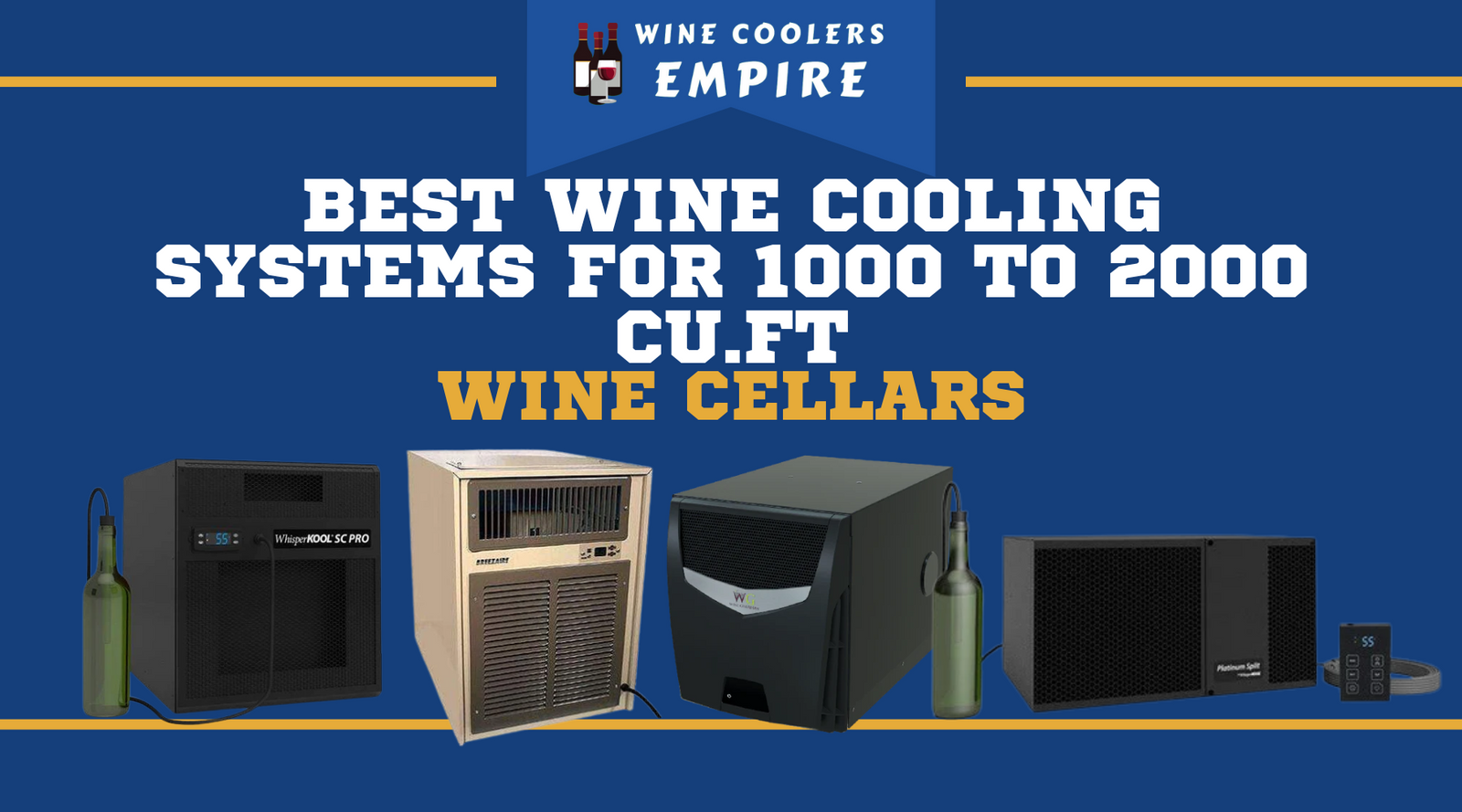 Best Wine Cooling Systems for 1000 to 2000 cu.ft Wine Cellars | Wine Coolers Empire