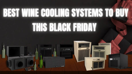 Best Wine Cooling Systems to Buy This Black Friday Sale | Wine Coolers Empire