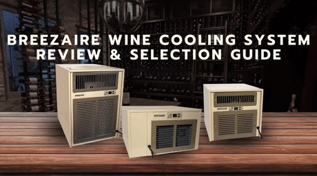 Breezaire Wine Cooling System Review & Selection Guide | Wine Coolers Empire