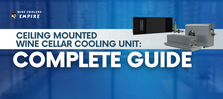 Ceiling Mounted Wine Cellar Cooling Unit: A Complete Guide | Wine Coolers Empire