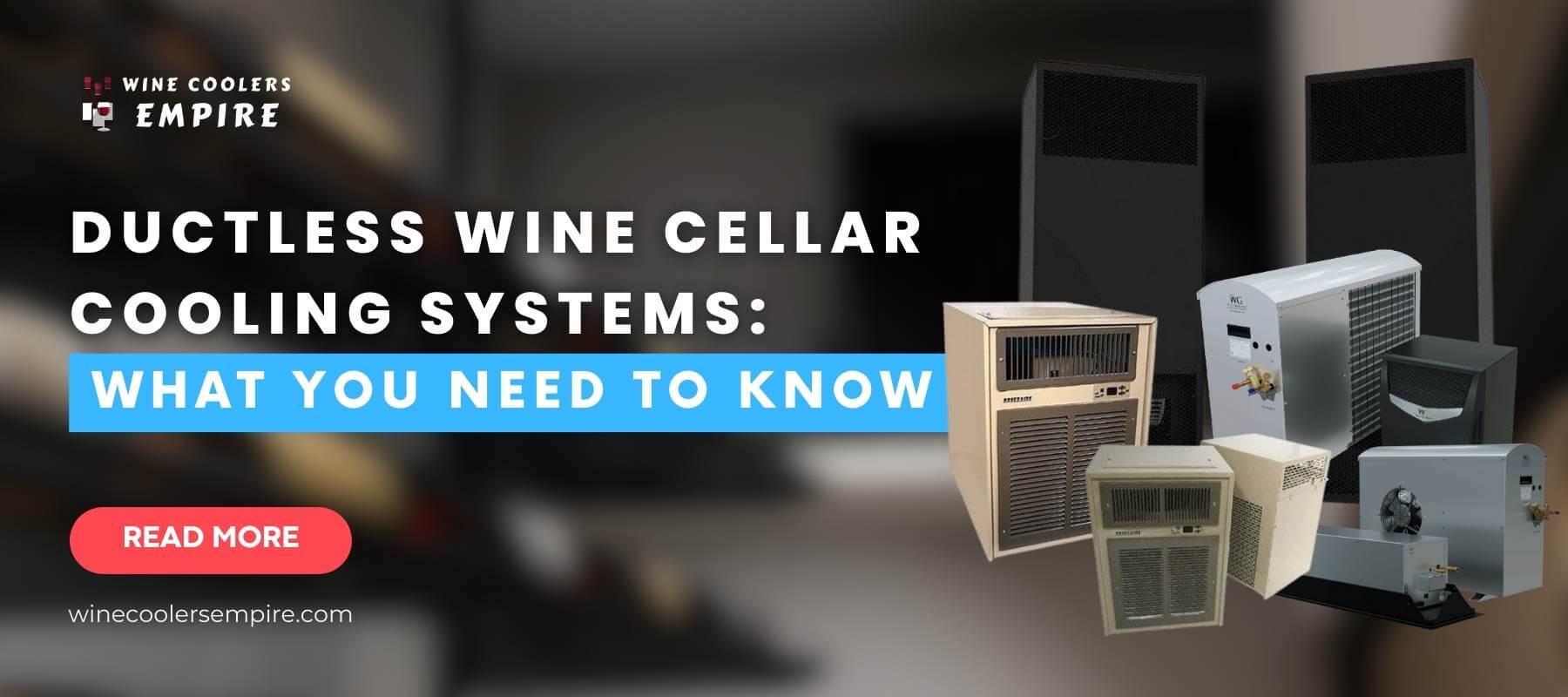 Ductless Wine Cellar Cooling Systems: What You Need to Know