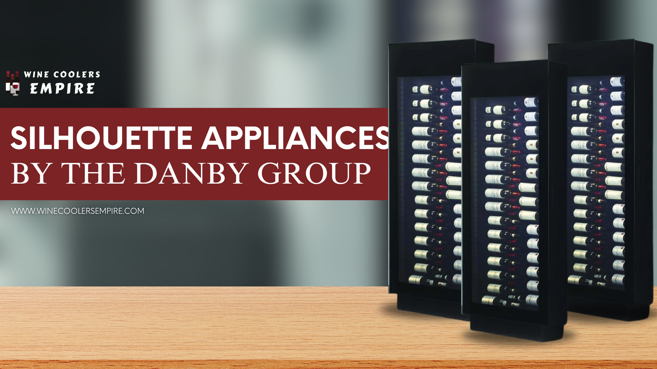 Silhouette Appliances by the Danby Group | Wine Coolers Empire