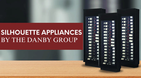 Silhouette Appliances by the Danby Group | Wine Coolers Empire