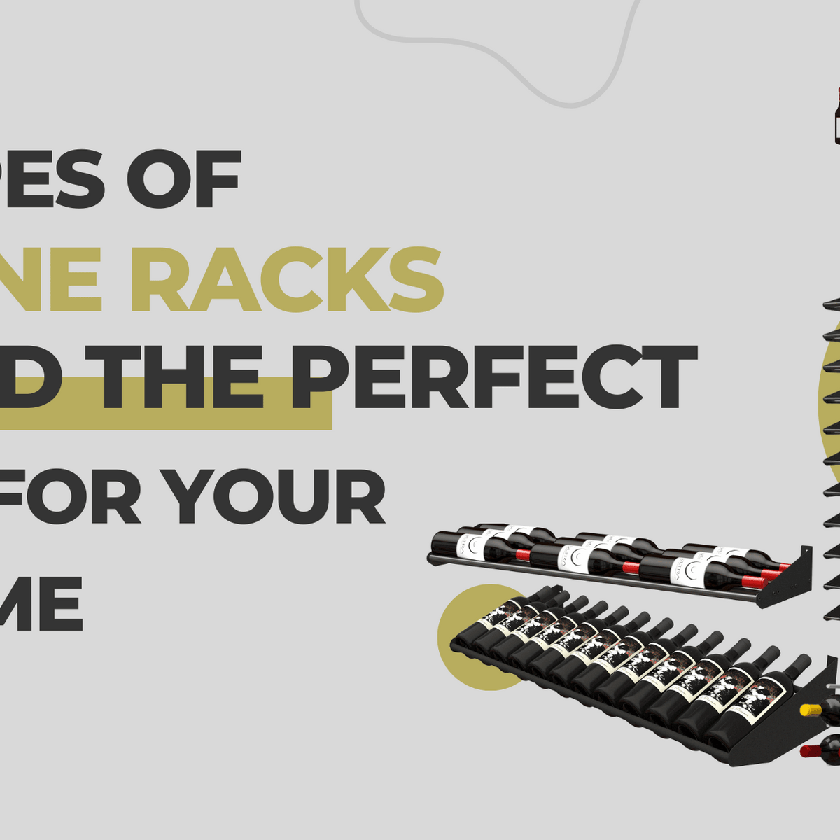 Types of Wine Racks: Find the Perfect Fit for Your Home