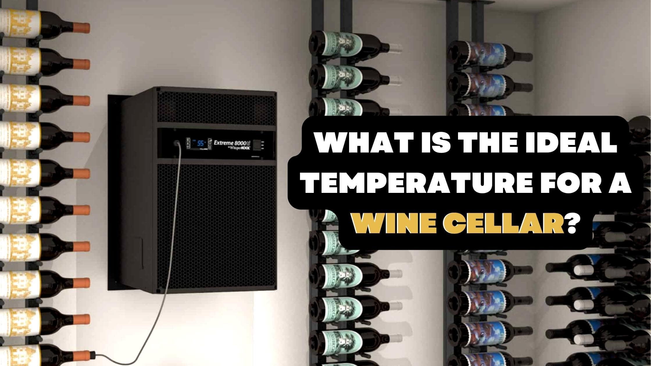 What is the Ideal Temperature for a Wine Cellar? -Wine Coolers Empire