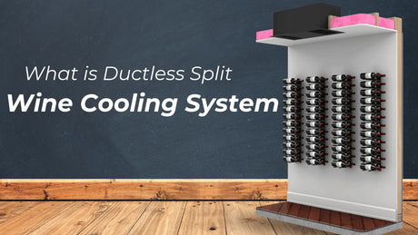 What is a Ductless Split Wine Cooling System? | Wine Coolers Empire