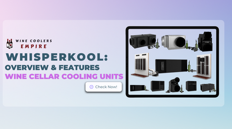 WhisperKOOL: Overview & Features | Wine Cellar Cooling Units