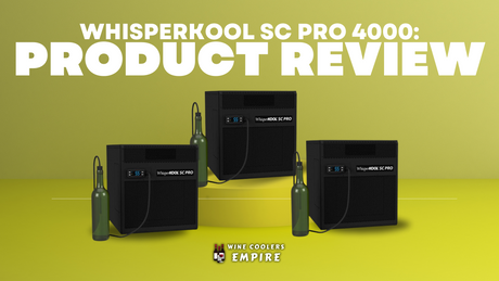 WhisperKOOL SC PRO 4000: Product Review | Wine Coolers Empire