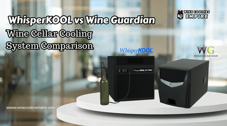 WhisperKOOL vs Wine Guardian: Wine Cellar Cooling System Comparison | Wine Coolers Empire