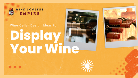 Wine Cellar Design Ideas to Display Your Wine | Wine Coolers Empire