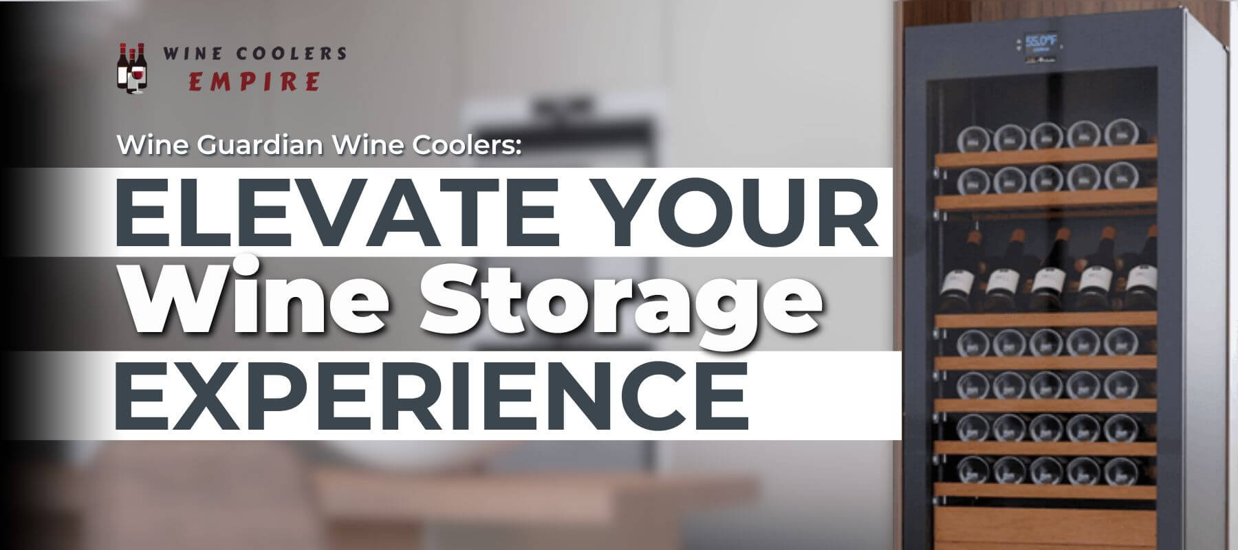 Wine Guardian Wine Coolers: Elevate Your Wine Storage Experience