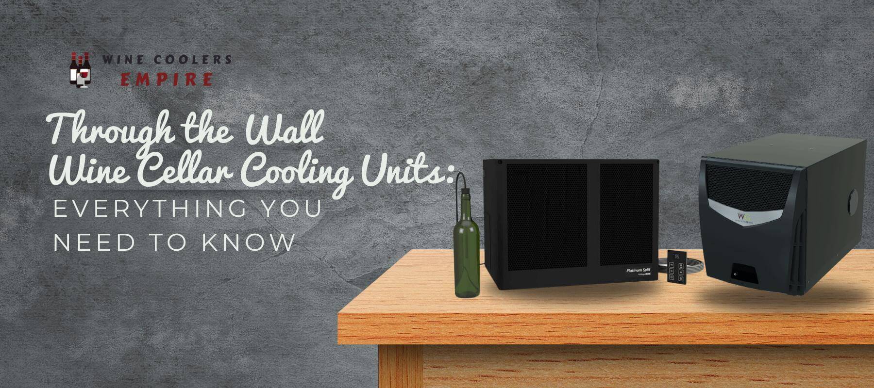 Through the Wall Wine Cellar Cooling Units: Everything You Need To Know
