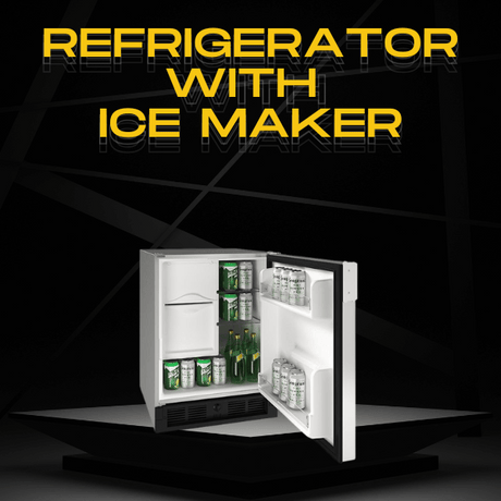 Refrigerator with Ice Maker | Wine Coolers Empire
