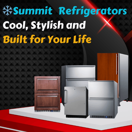 ❄️ Summit Refrigerators – Cool, Stylish and Built for Your Life | Wine Coolers Empire