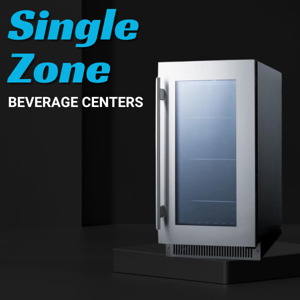 Single Zone Beverage Refrigerators - Wine Coolers Empire